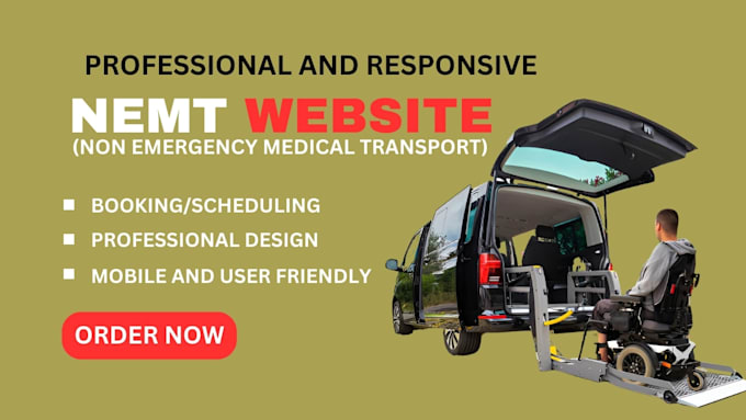 Gig Preview - Design professional nemt website to grow your medical transportation business