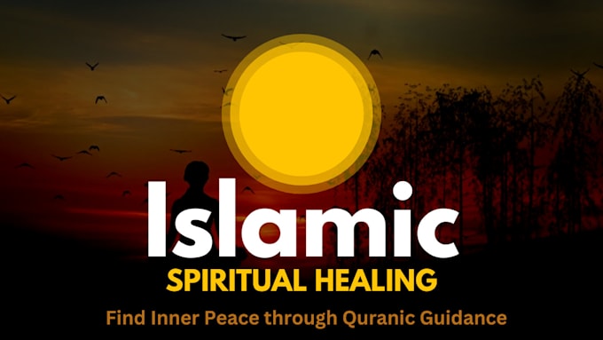 Gig Preview - Provide quranic spiritual healing for inner peace