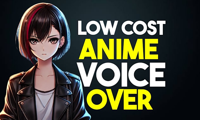 Gig Preview - Do low cost anime voice over with ai