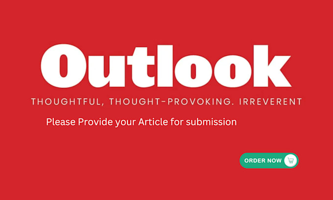 Gig Preview - Publish your article on outlookindia,com