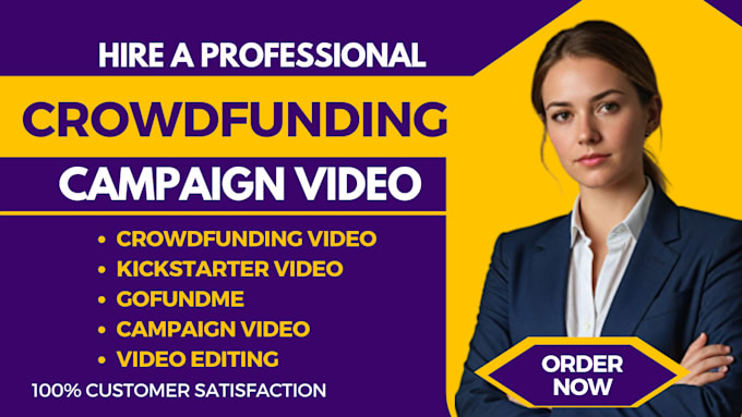 Gig Preview - Do crowdfunding campaign video for your kickstarter indiegogo gofundme campaign