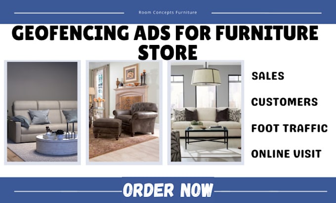 Gig Preview - Setup profitable geofencing ads for furniture store to attract customers, sales