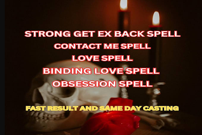 Gig Preview - Do x strong love get ex back spell, fast contact me in 10hrs