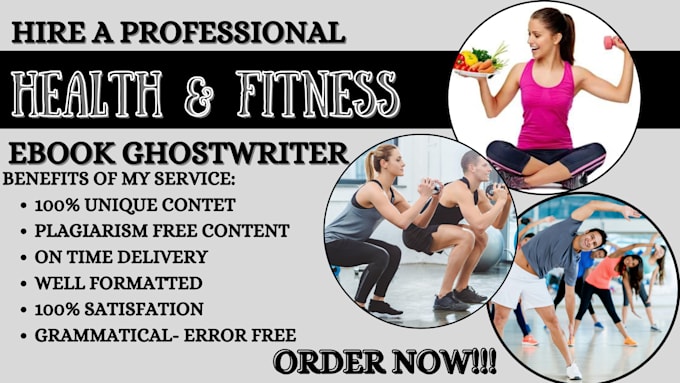 Gig Preview - Ghostwrite health, fitness and medical ebook, ebook ghostwriter, course creation