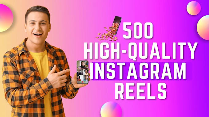 Gig Preview - Create 500 instagram reels, youtube shorts and tiktok videos