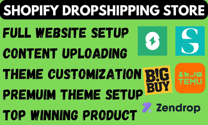 Gig Preview - Build shopify dropshipping store via bigbuy zendrop  temu spocket shein importer