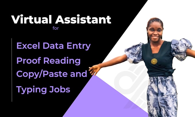 Gig Preview - Do virtual assistance for data entry gig and typing jobs