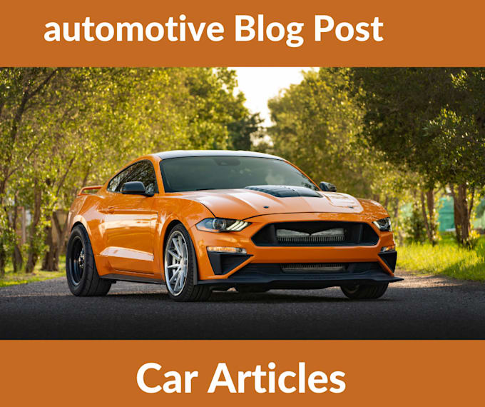 Gig Preview - Write automotive blogpost and car articles