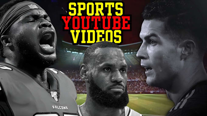 Gig Preview - Do sports youtube video editing for nba,NFL,MMA,football,mlb