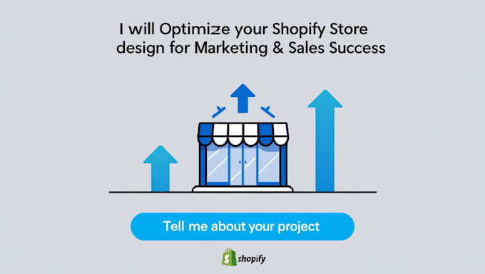 Gig Preview - Optimize your shopify store design for marketing and sales success