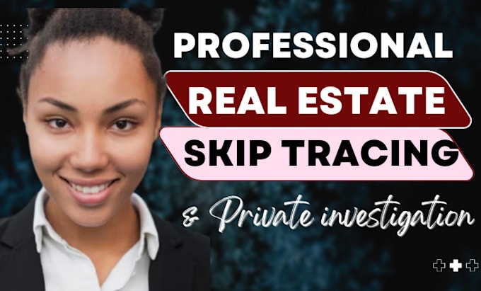 Gig Preview - Do real estate skip tracing and private investigation for you