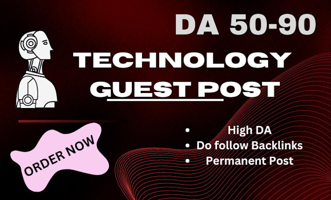 Gig Preview - Provide high da technology guest post with do follow backlinks