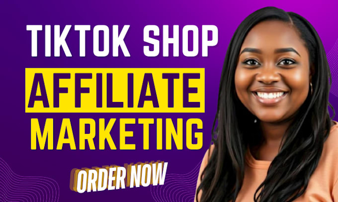 Gig Preview - Do tiktok shop affiliate marketing tiktok influencer affiliate campaign