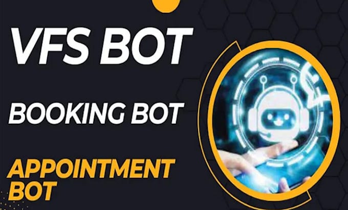 Gig Preview - Develop a custom vfs bot vfs appointment bot vfs tls bls booking bot