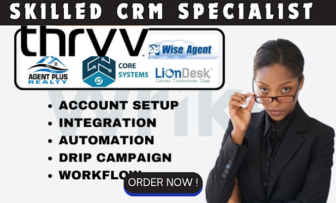 Gig Preview - Setup thryv wise agent crm automation liondesk workflow kvcore chime lofty podio