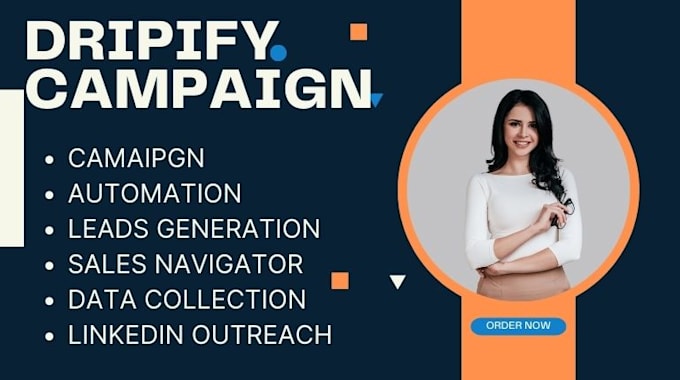 Gig Preview - Be your dripify campaign setup and optimization for enhanced lead generation