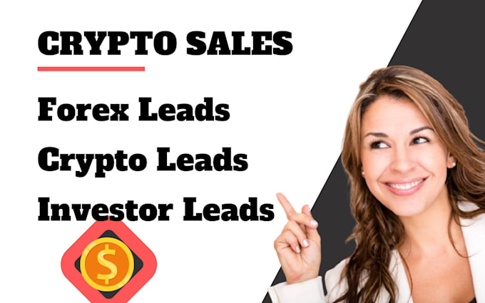 Bestseller - provide your qualify crypto leads, forex leads, investor leads for your sales