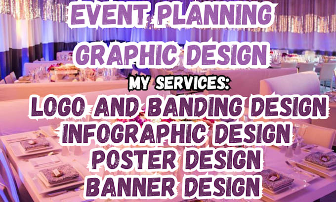 Gig Preview - Event planning logo design event planning banner design infographic poster