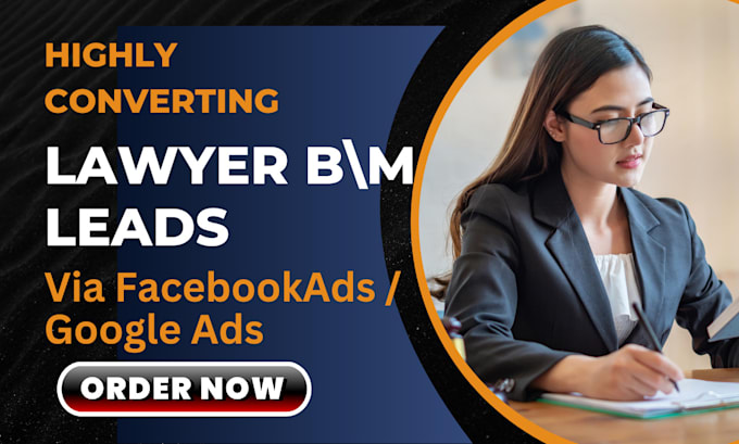 Gig Preview - Generate highly converting lawyer leads