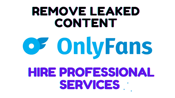 Gig Preview - Remove stolen, takedown infringement, leaked content from onlyfans under dmca