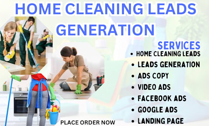 Gig Preview - Home cleaning leads, home cleaning google ads, home cleaning leads, facebook ads