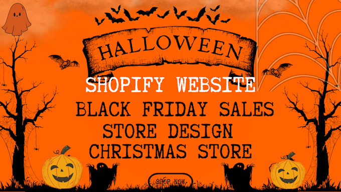 Gig Preview - Design halloween shopify store halloween dropshipping store ,black friday sales