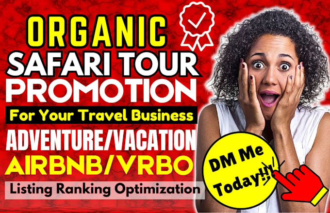 Gig Preview - Do travel site promotion, safari tours and adventures to boost traffic, bookings