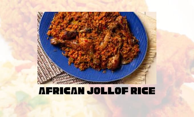 Gig Preview - Teach you how to cook african jollof rice for your party