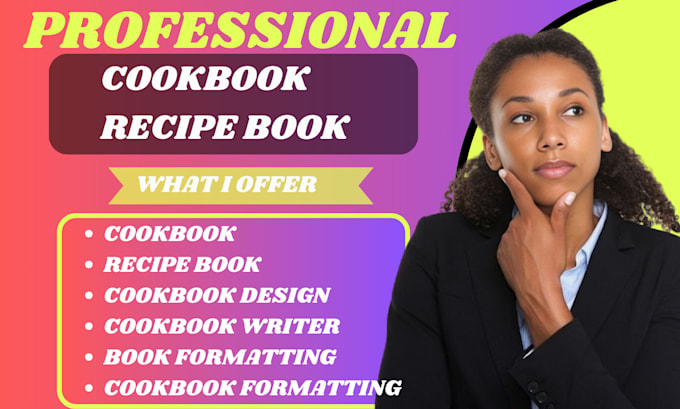 Gig Preview - Create recipe cookbook recipes for your cookbook recipe writing book design