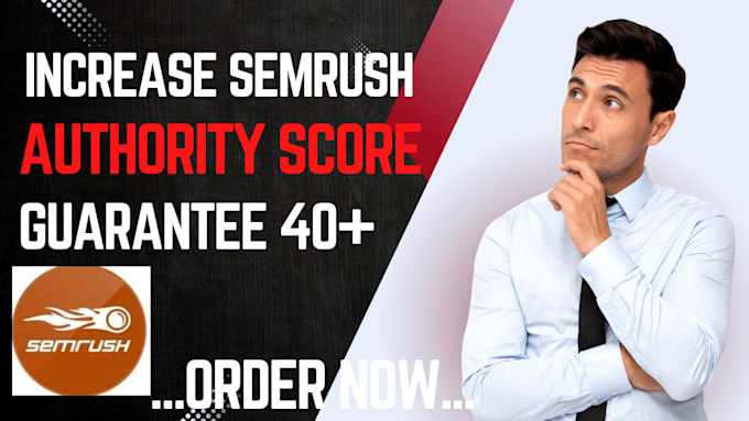 Gig Preview - Increase, semrush authority 20 guaranteed