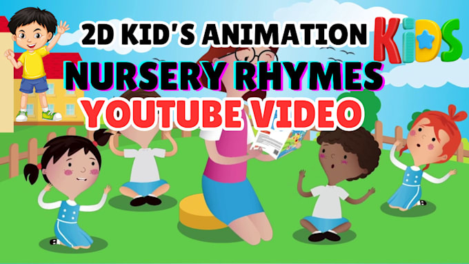 Gig Preview - Do 2d kids animation nursery rhymes video for your channel