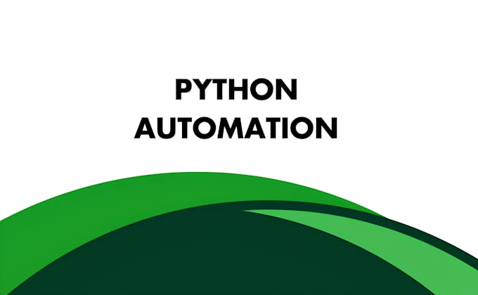 Gig Preview - Create an automation script with python