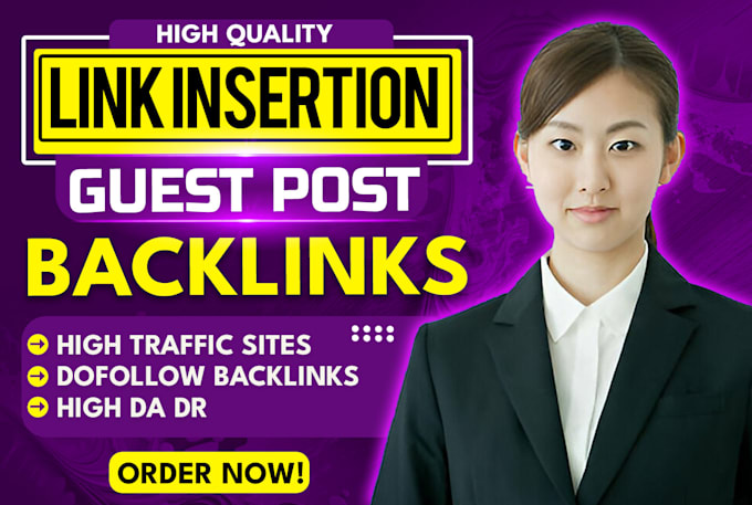 Gig Preview - Do link insertion, guest post organic traffic dofollow SEO backlinks