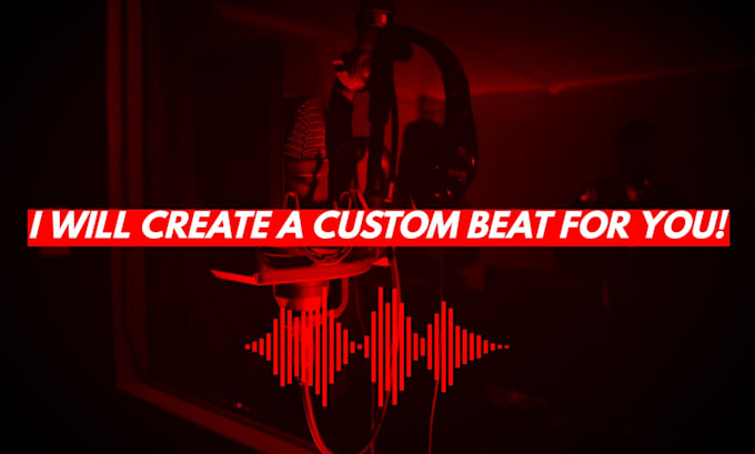 Gig Preview - Create a custom beat for you