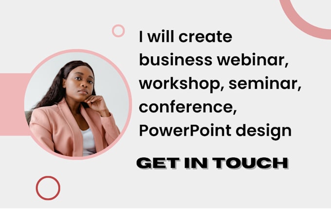 Gig Preview - Create business webinar, workshop, seminar, conference, powerpoint design