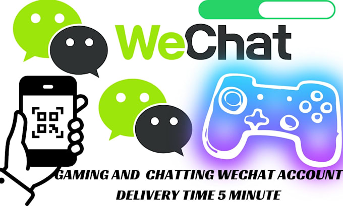 Gig Preview - Create wechat account for gaming and business