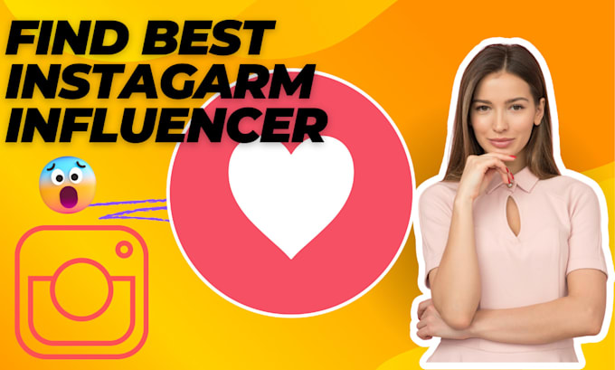 Gig Preview - Research best instagram influencers for influencer marketing