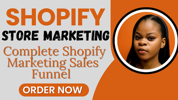 Gig Preview - Do complete shopify marketing sales funnel to boost shopify store