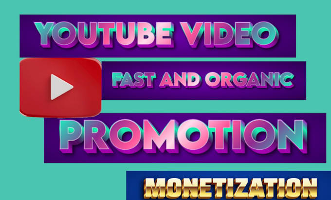 Gig Preview - Do organic promotion for youtube channel monetization