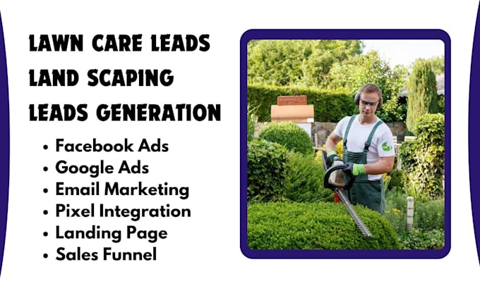 Gig Preview - Generate lawn care leads landscaping leads flower planting lawn care website