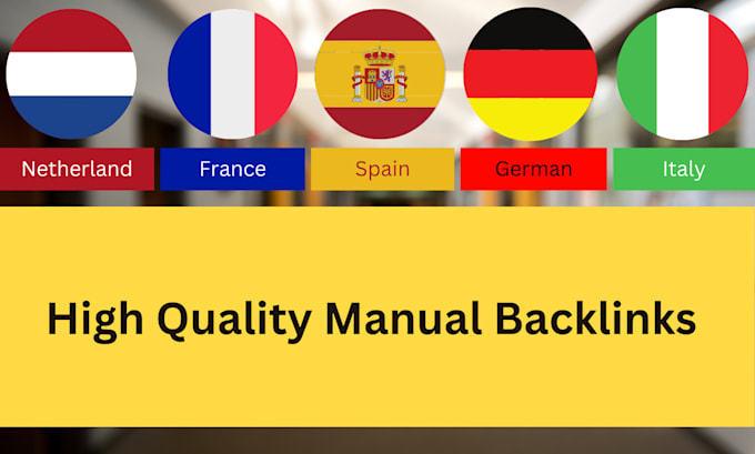 Gig Preview - Do dutch, french, spanish, german, and italian backlinks