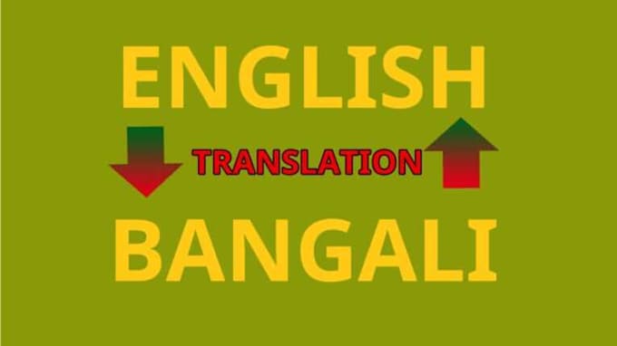 Gig Preview - Translate english to bengali fast and accurate