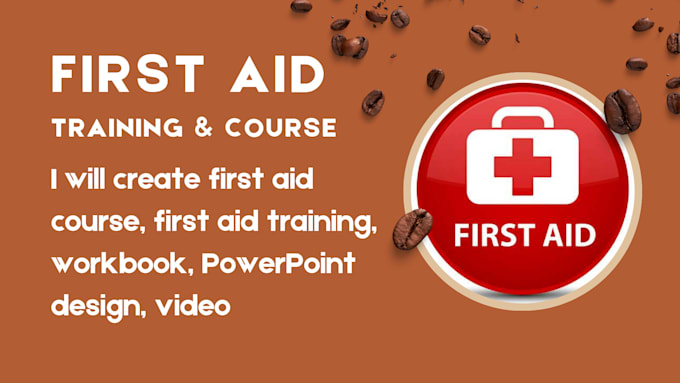 Gig Preview - Create first aid course, first aid training, workbook, powerpoint design, video