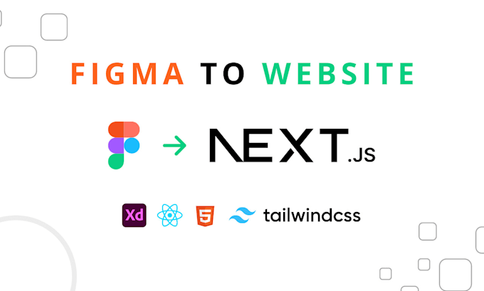 Gig Preview - Convert figma to react nextjs using tailwind, psd to html