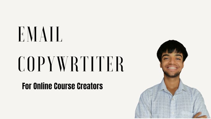 Gig Preview - Email copywrite for the online course creators