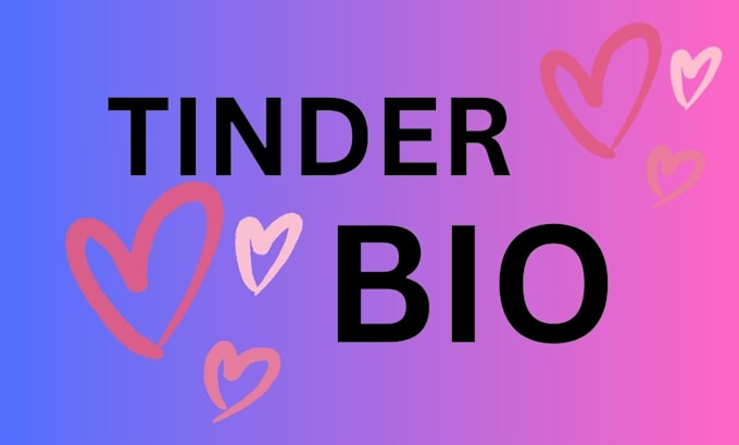 Gig Preview - Write a professional tinder profile your online dating coach