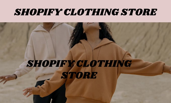 Gig Preview - Design shopify clothing store fashion store clothing website dropshipping store