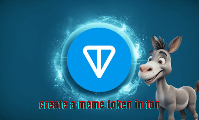 Gig Preview - Create a meme ton token in ton blockchain