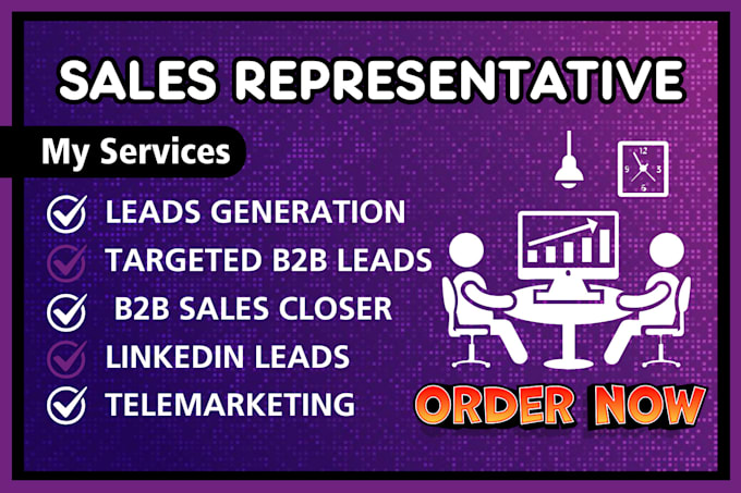 Gig Preview - Be your b2b sales lead b2b leads generation sales closer sales representative