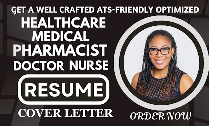 Gig Preview - Create a standout healthcare resume for nurses, doctors, and medical staffs